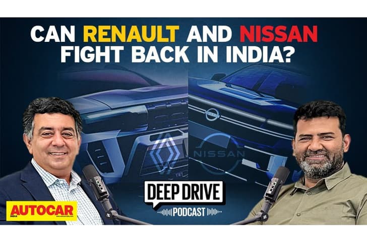 Deep Drive Podcast: future of Renault, Nissan in India and more